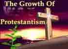 The Growth Of Protestantism
