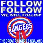 Follow Follow We Will Follow Rangers