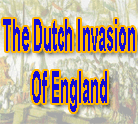 The Dutch Invasion Of England