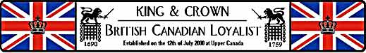 King & Crown  British Canadian Loyalist