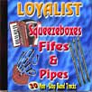 Loyalist Squeezebox Fifes & Pipes (click to enlarge)