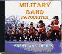 Military Band Favourites - GREAT WAR THEMES