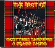 The Best Of Scottish Bagpipes & Brass Bands