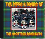 The Pipes & Drums Of The Scottish Regiments