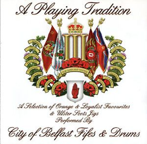 City of Belfast Fife & Drums - A Playing Tradition