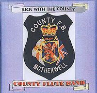 County Flute Band Motherwell - Kick With the County