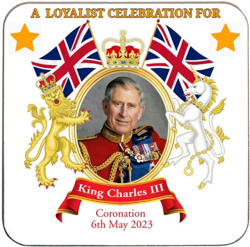 A Loyalist Celebration - King Charles III Coronation May 2023