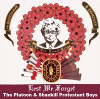 The Platoon & Shankill Protestant Boys - Lest We Forget