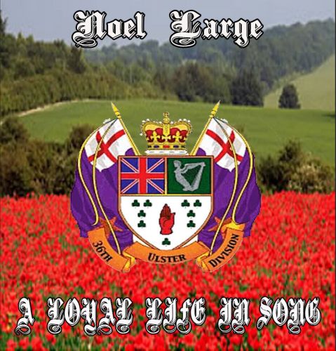 Noel Large - A Loyal Life in Song