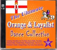 The Ultimate Orange & Loyalist Dance Collection (Double CD)