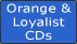 Orange & Loyalist CDs